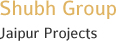 Shubh Group Jaipur Projects